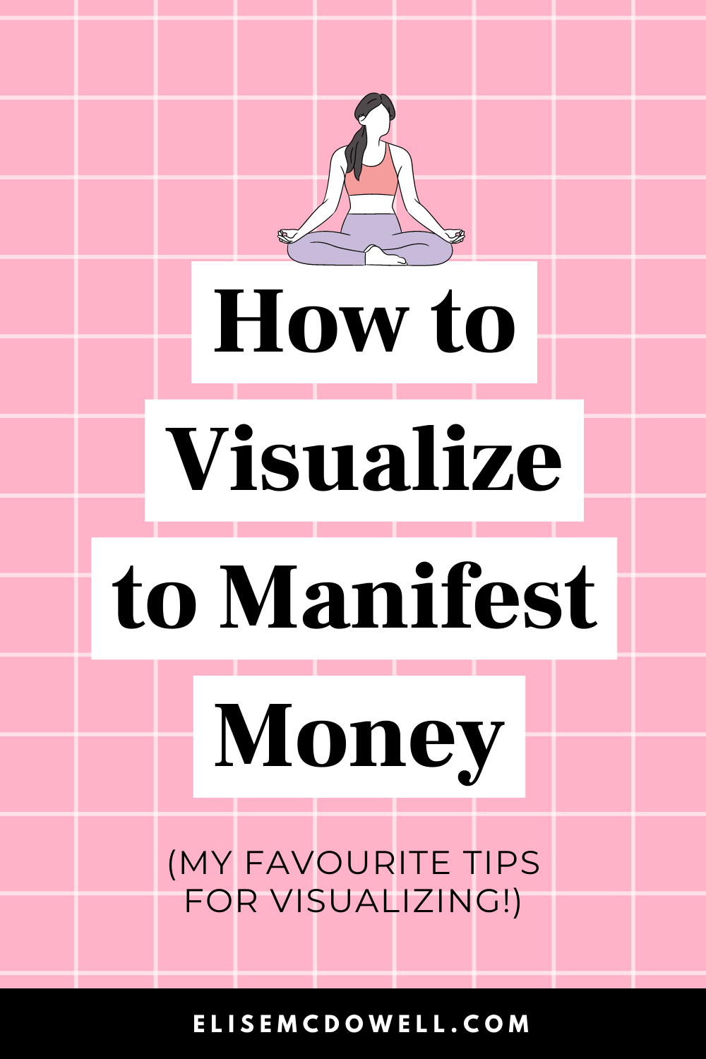 How To Use Visualization To Manifest Abundance + Free Guided ...